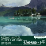 Rocosas, Whistler, Victoria y Vancouver